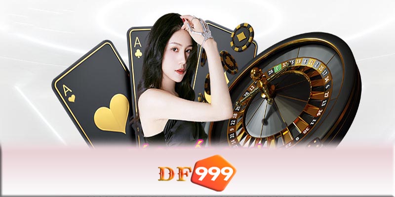 Casino DF999 - Những mẹo vàng để chiến thắng ở casino DF999